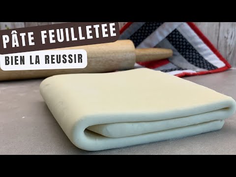 Réussir sa pâte feuilletée maison - recette base et support