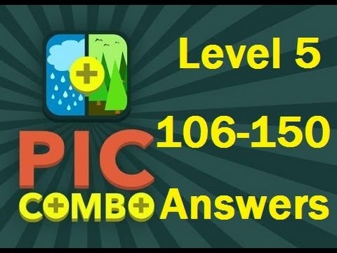 Pic Combo Level 5 106-150 Answers
