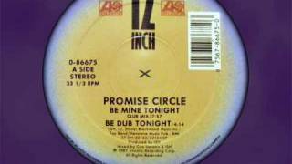 Promise Circle - Be Mine Tonight