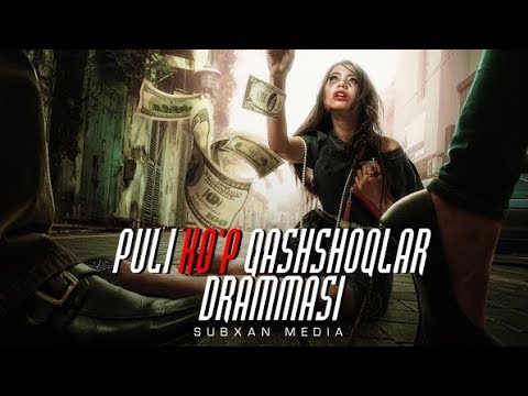 Subxan media - Puli ko'p qashshoqlar drammasi (Official Music)