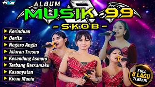 Download lagu ALBUM MUSIK 99 SKOB ' Kerinduan - Derita - Negoro Angin - Jalaran Tresno ' HVS Sragen mp3