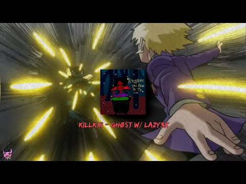 KillKxi - GHØ$T (w/ Lazy3x)
