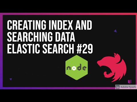 Creating Index and searching data Elastic Search 29