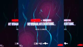 Patoranking - My Woman My Everything ft. Wande Coal (OFFICIAL AUDIO 2015)
