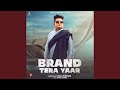 Brand Tera Yaar
