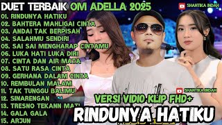 Download lagu OM ADELLA TERBARU 2025 | RINDUNYA HATIKU - BAHTERA MAHLIGAI CINTA - SIA SIA MENGHARAP CINTAMU mp3 Download lagu OM ADELLA TERBARU 2025 | RINDUNYA HATIKU - BAHTERA MAHLIGAI CINTA - SIA SIA MENGHARAP CINTAMU mp3
