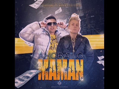 "Ahora lo Maman" - RAMCES FT Simon La Letra (Video Clip Oficial)🍀🔥