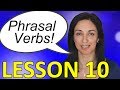 Phrasal Verbs - Lesson 10