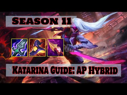 SEASON 11 AP HYBRID KATARINA BUILD | LEARN THE FUNDAMENTALS AND CARRY YOUR TEAM | LEAGUE OF LEGENDS