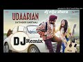 Udaarian D J Remix Songs