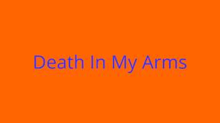 All That Remains - Death In My Arms