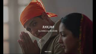 Download lagu Ranjha (SLOWED & REVERB) | Vibes Song mp3 Download lagu Ranjha (SLOWED & REVERB) | Vibes Song mp3