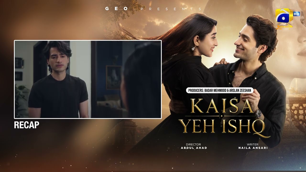 Recap Kaisa Yeh Ishq Episode 08 - 21st August 2026 - Har Pal Geo