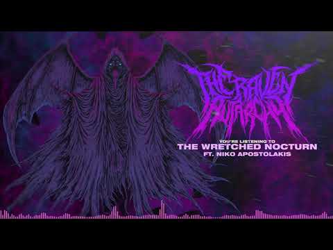 The Raven Autarchy - The Wretched Nocturne ft. Niko Apostolakis (Until We Die)