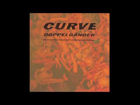 Curve Doppelganger (Full Album)