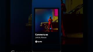 Comme tu es - Jok’air, Alonzo