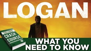 Logan: What You Need to Know Before Seeing The Mov