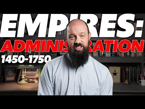 Empires: Administration [AP World History Review] Unit 3, Topic 2