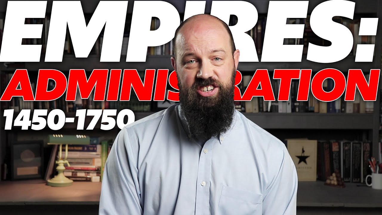 Empires: Administration [AP World History Review] Unit 3, Topic 2