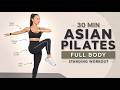 30 Min Asian Pilates Full Body Standing Workout Strengthen Your Whole Body