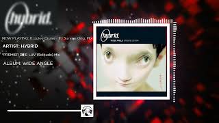 Hybrid ft. - Julee Cruise If I Survive Orig. Mix *Premier DJ E-Luv (Solitude) Mix 1080 HD