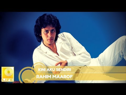 Download Rahim Maarof Kini Aku Sendiri Mp3 dan Mp4 Teranyar Gratis