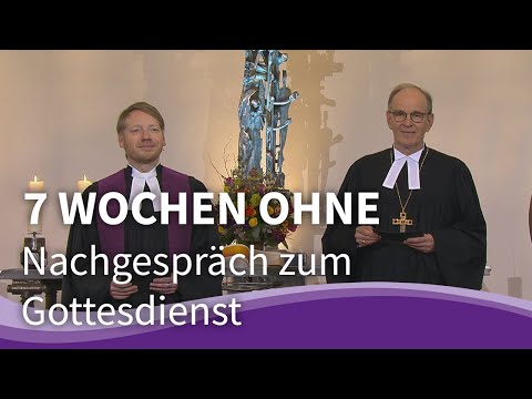 Nachgespräch zum Fernsehgottesdienst zur Fastenaktion "7 Wochen ohne"