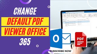 How to Make Outlook Open PDF in Adobe | Change Default PDF Viewer Office 365