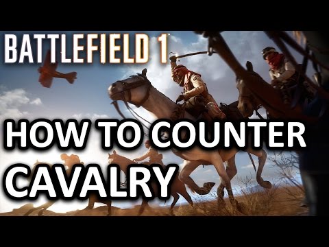 Battlefield 1 ► HOW TO COUNTER HORSES/CAVALRY | Cavalry Facts/Info (BF1 Tips & Info)