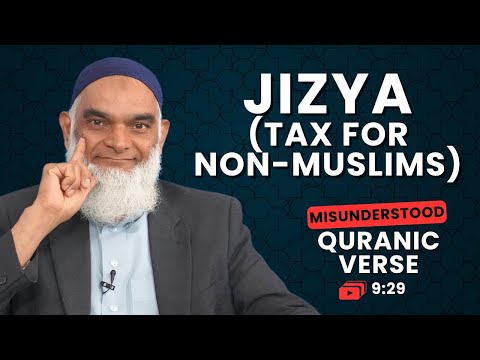 Tax for Non-Muslims | Quran 9:29 | Misunderstood Quranic Verses | Dr. Shabir Ally