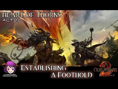 GW2 Heart of Thorns Act 1 - 03 Establishing a Foothold