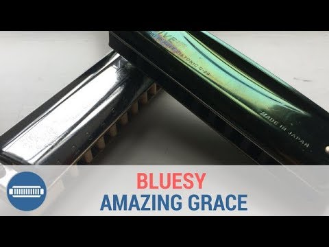 Amazing Grace How To Play a Bluesy Harmonica Version on C Harmonica