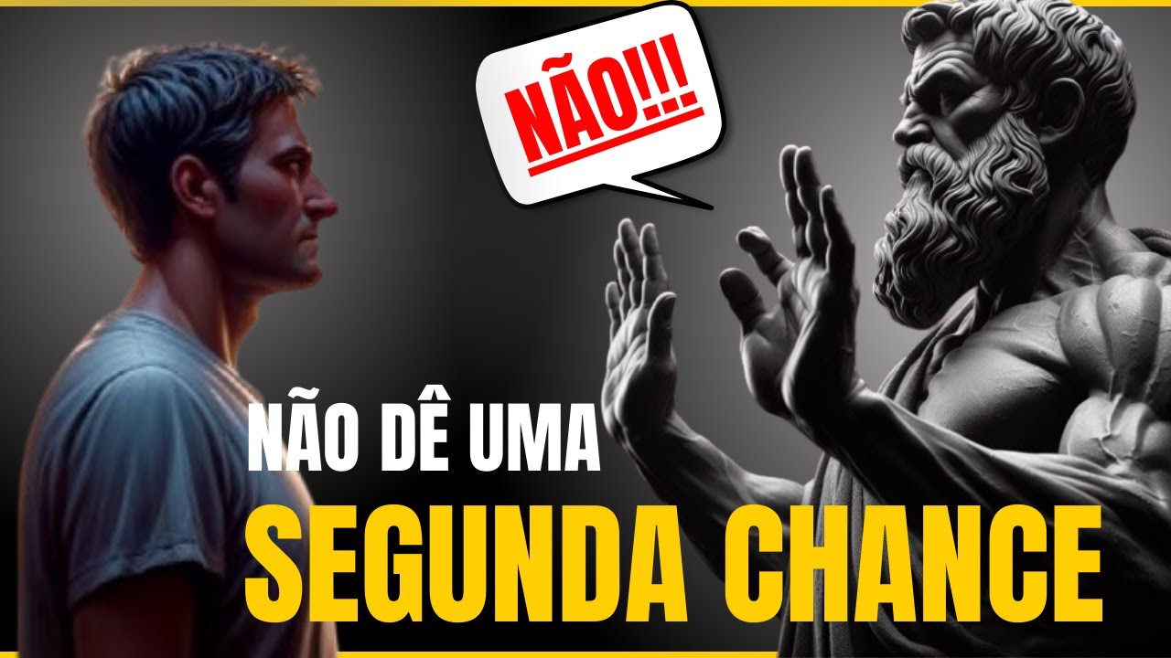 7 MOTIVOS para NÃO Repetir o Mesmo ERRO e Dar Outra CHANCE - FILOSOFIA ESTOICA
