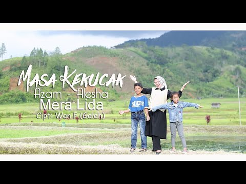 Lagu Gayo Terbaru - Masa Kekucak -Azam- Alesha - Mera Lida - Cipta Wan F (Galeh)