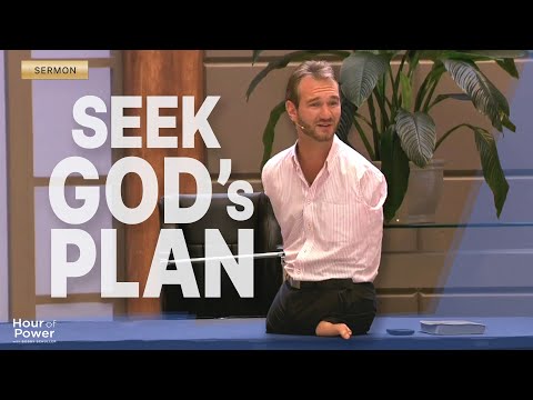 Seek God’s Plan - Nick Vujicic