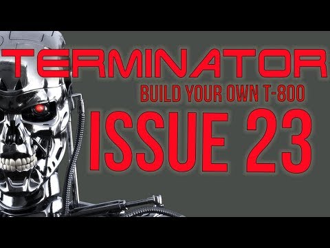 Build your Own Terminator Issue 23 by Hachette - chefhawk - HD