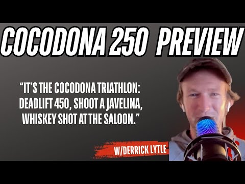 Cocodona 250 Preview and 100 Men vs. a Gorilla