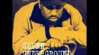 Glenn Underground - There is A Time