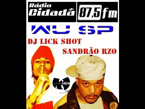 SANDRÃO RZO e DJ LICK SHOT - WU SP 87,5 - Manos Urbanos - Eu Continuo Favela (É Pé no Chão Negão)