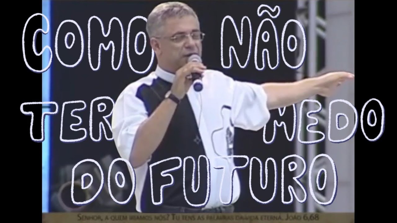 Como não ter medo do futuro, seu Quinzinho sabia  - Padre Léo explica