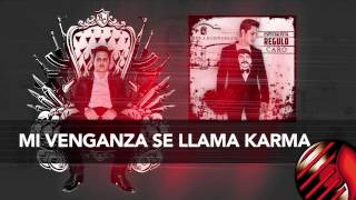 Mi Venganza Se Llama Karma (ESPECIALISTA) - Regulo Caro 2013