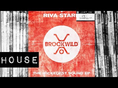 HOUSE: Riva Starr ft. Zanillya - Pull Up [Brock Wild]