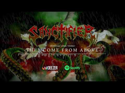 Sanctifier - They Come From Above (Official Lyric Video)