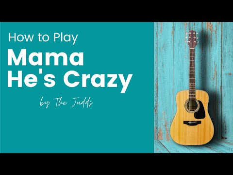 How To Play Mama He's Crazy - LESSON 13