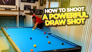 How to Shoot a Powerful Draw Shot (Pool Lessons)