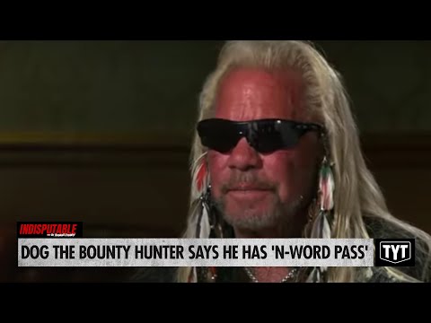 Dog The Bounty Hunter Says He Has 'N-Word Pass'