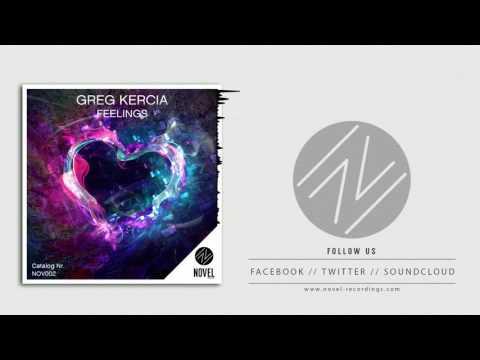 Greg Kercia - Feelings (Original Mix) - NOV002