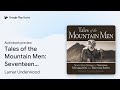 Tales of the Mountain Men: Seventeen Stories of… by Lamar Underwood · Audiobook preview