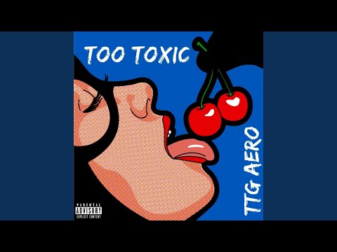 Too Toxic