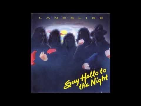 LANDSLIDE  -  Say Hello To The Night  (1990)